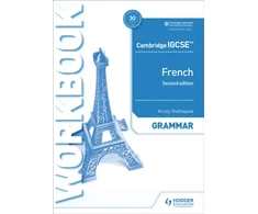 KNYGA Kirsty Thathapudi Cambridge IGCSE™ French Grammar Workbook Second Edition