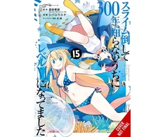 KNYGA Kisetsu Morita I've Been Killing Slimes for 300 Years and Maxed Out My Level, Vol. 15 (manga)
