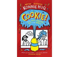 KNYGA Konnie Huq Cookie! (Book 1): Cookie and the Most Annoying Boy in the World