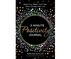 KNYGA Kristen Butler 3 Minute Positivity Journal, Boost Your Mood. Train Your Mind. Change Your Life.