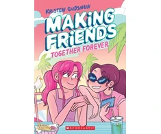 KNYGA Kristen Gudsnuk Making Friends: Together Forever: A Graphic Novel (Book 4)