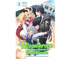 KNYGA Kurusu Natsume A Misanthrope Teaches a Class for Demi-Humans, Vol. 2