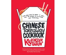 KNYGA Kwoklyn Wan Chinese Takeaway Cookbook, From Chop Suey to Sweet 'n' Sour, Over 70 Recipes to Re-create Your Favourites