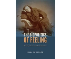 KNYGA Kyla Schuller Biopolitics of Feeling