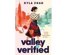 KNYGA Kyla Zhao Valley Verified, The addictive and outrageously fun new novel from the author of THE FRAUD SQUAD
