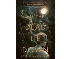 KNYGA Kyrie Mccauley All the Dead Lie Down
