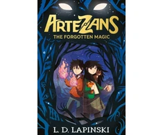 KNYGA L D Lapinski Artezans: The Forgotten Magic, Book 1 - An epic fantasy adventure of dreams and magical powers
