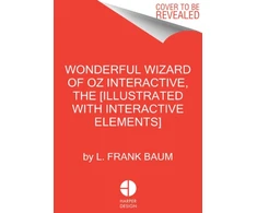KNYGA L Frank Baum Wonderful Wizard of Oz Interactive (MinaLima Edition)