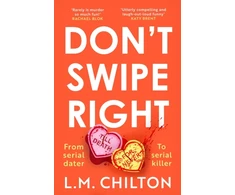 KNYGA L M Chilton Don't Swipe Right