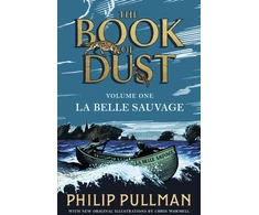 KNYGA Philip Pullman Pullman Philip La Belle Sauvage: The Book of Dust Volume One