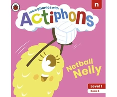 KNYGA Ladybird Actiphons Level 1 Book 6 Netball Nelly, Learn phonics and get active with Actiphons!
