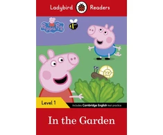 KNYGA Ladybird Books Staff Ladybird Readers Level 1 - Peppa Pig - In the Garden (ELT Graded Reader)