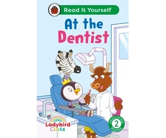 KNYGA Ladybird Class - At the Dentist: Read It Yourself - Level 2 Developing Reader
