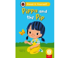 KNYGA Ladybird Pippa and the Pip (Phonics Step 2): Read It Yourself - Level 0 Beginner Reader