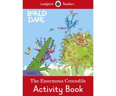 KNYGA Ladybird Readers Level 3 - Roald Dahl - The Enormous Crocodile Activity Book (ELT Graded Reader)