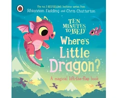 KNYGA Ladybird Ten Minutes to Bed: Where's Little Dragon?, A magical lift-the-flap book