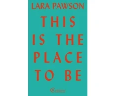 KNYGA Lara Pawson This is the Place to Be