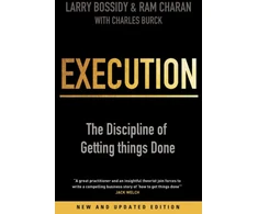 KNYGA Larry Bossidy Execution, The Discipline of Getting Things Done