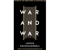 KNYGA Laszlo Krasznahorkai Krasznahorkai Laszlo War and War: Winner of the Nobel Prize in Literature 2025