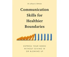 KNYGA Latoya S Gilmore Communication Skills for Healthier Boundaries