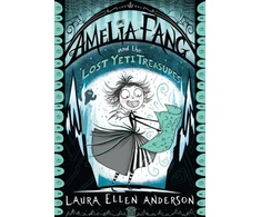 KNYGA Laura Ellen Anderson Amelia Fang and the Lost Yeti Treasures