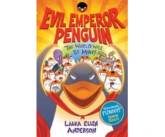 KNYGA Laura Ellen Anderson Anderson Laura Ellen Evil Emperor Penguin: The World Will Be Mine! - Winner of a Laugh Out Loud Book Award 2025