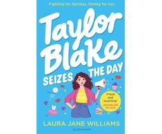 KNYGA Laura Jane Williams Taylor Blake Seizes the Day, The feisty and funny irresistible teen heroine
