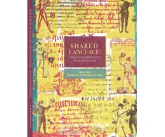 KNYGA Laura Light Shared Language, Vernacular Manuscripts of the Middle Ages