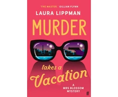 KNYGA Laura Lippman Murder Takes a Vacation, A Stylist Unmissable Summer Thriller