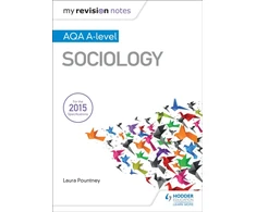 KNYGA Laura Pountney My Revision Notes: AQA A-level Sociology