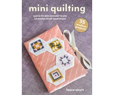 KNYGA Laura Strutt Mini Quilting: 35 modern projects