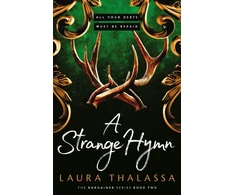 KNYGA Laura Thalassa Strange Hymn, Book two in the bestselling smash-hit dark fantasy romance!