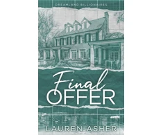 KNYGA Lauren Asher Asher Lauren Final Offer: the Sunday Times bestselling second chance romance - Meet the new Dreamland billionaire...