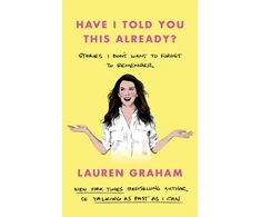 KNYGA Lauren Graham Have I Told You This Already?