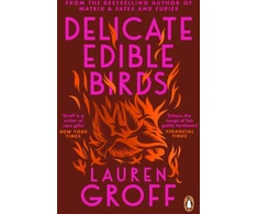 KNYGA Lauren Groff Groff Lauren Delicate Edible Birds: And Other Stories