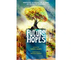 KNYGA Lauren James Future Hopes: Hopeful stories in a time of climate change
