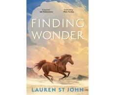 KNYGA Lauren St John Finding Wonder, An unforgettable adventure from The One Dollar Horse author
