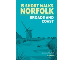 KNYGA Laurence Mitchell 15 Short Walks in Norfolk - Broads and Coast