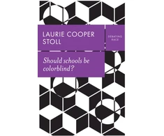 KNYGA Laurie Cooper Stoll Should schools be colorblind?