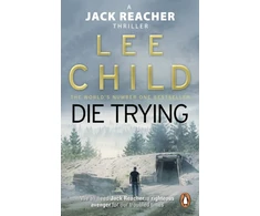 KNYGA Lee Child Child Lee Die Trying: (Jack Reacher 2)