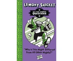 KNYGA Lemony Snicket Why Is This Night Different from All Other Nights?