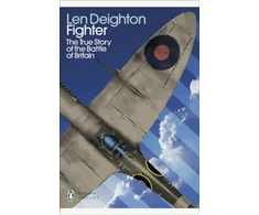 KNYGA Len Deighton Deighton Len Fighter: The True Story of the Battle of Britain