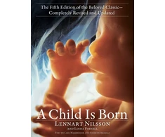 KNYGA Lennart Nilsson Child Is Born, The fifth edition of the beloved classic--completely revised and updated