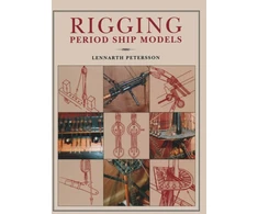 KNYGA Lennarth Petersson Petersson Lennarth Rigging Period Ships Models: A Step-by-step Guide to the Intricacies of Square-rig