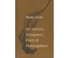 KNYGA Leonard Koren Wabi-Sabi for Artists, Designers, Poets &amp; Philosophers, For Artists, Designers, Poets and Designers