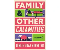 KNYGA Leslie Gray Streeter Family &amp; Other Calamities