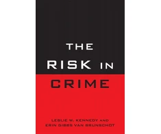 KNYGA Leslie W Kennedy Risk in Crime