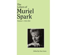 KNYGA Letters of Muriel Spark (Volume 1)
