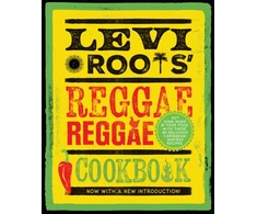 KNYGA Levi Roots’ Reggae Reggae Cookbook, Put Some Music in Your Food with These 80 Delicious Caribbean-Inspired Recipes