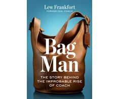 KNYGA Lew Frankfort Bag Man, The Story Behind the Improbable Rise of Coach